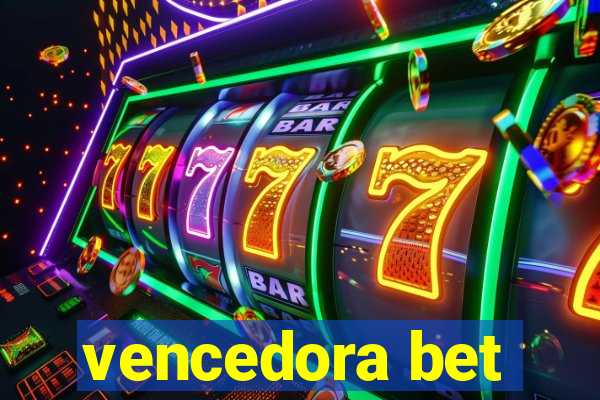 vencedora bet